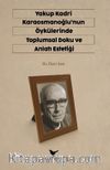 Yakup Kardi Karaosmanoğlunun Öykülerinde Toplumsal Doku ve Anlatı Estetiği