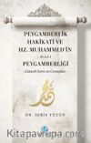 Peygamberlik Hakikati ve Hz. Muhammed’in (s.a.v.) Peygamberliği