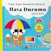 Kıpır Kıpır Hareketli Kitabım / Hava Durumu