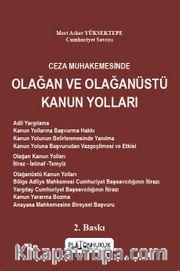 Ceza Muhakemesinde Olağan ve Olağanüstü Kanun Yolları
