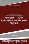 Hırsızlık – Yağma Karşılıksız Yararlanma Suçları