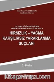 Hırsızlık – Yağma Karşılıksız Yararlanma Suçları