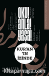 Oku! Anla! Yaşa! Kur’an’ın İzinde