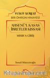 Ahsenü’l Kasas İbretler Kıssası & Yusuf Suresi / Bir Ömrün Hikayesi Mısır’a Giriş