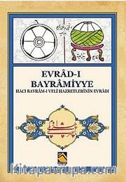 Evrad-ı Bayramiyye (Hacı Bayram-ı Veli Hazretlerinin Evrad-ı)
