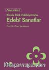 Örneklerle Klasik Türk Edebiyatında Edebî Sanatlar