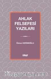 Ahlak Felsefesi Yazıları