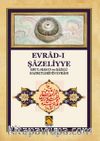 Evrad-ı Şazeliyye Ebu'l-Hasan eş-Şazeli Hazretlerinin Evradı