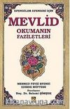 Mevlid Okumanın Faziletleri ( Efendiler Efendisi İçin)