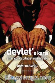 Devlet'e Karşı <br /> Anarko-Kapitalist Manifesto