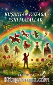 Kuşaktan Kuşağa Eski Masallar