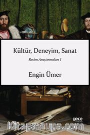 Kültür Deneyim Sanat / Resim Araştırmaları 1