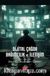 Dijital Çağda Bağımlılık ve İletişim