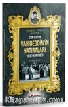 Son Sultan Vahideddin’in Hatıraları ve Beyannamesi