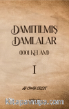 Damıtılmış Damlalar (1001 Kelam) I