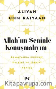Allah'ım Seninle Konuşmalıyım