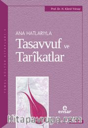 Ana Hatlarıyla Tasavvuf ve Tarikatlar