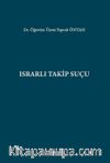Israrlı Takip Suçu