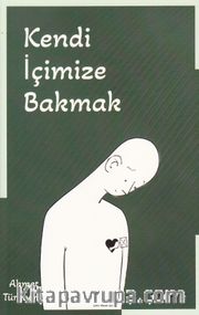 Kendi İçimize Bakmak