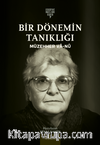 Bir Dönemin Tanıklığı