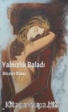 Yalnızlık Baladı