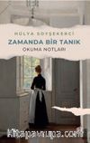 Zamanda Bir Tanık & Okuma Notları