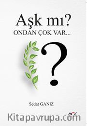 Aşk mı? Ondan Çok Var