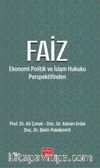 Faiz & Ekonomi Politik ve İslam Hukuku Perspektifinden
