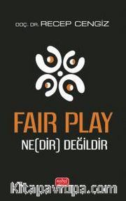 Fair Play Ne(Dir) Değildir
