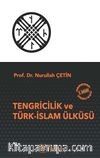 Tengricilik ve Türk-İslam Ülküsü