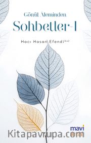 Gönül Aleminden Sohbetler 1