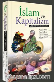 İslam ve Kapitalizm <br /> Medine'den İnsanlığa