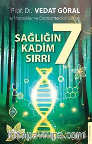 Sağlığın 7 Kadim Sırrı
