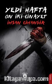 Yedi Hafta On İki Cinayet