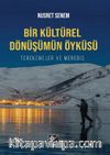 Bir Kültürel Dönüşümün Öyküsü & Terekemeler ve Meredis