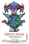 Digital Savaş Siber Espiyonaj