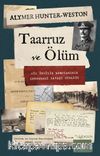 Taarruz ve Ölüm & Bir İngiliz Komutanının Çanakkale Savaşı Günlüğü