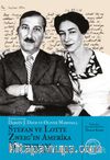 Stefan ve Lotte Zweig’ın  Amerika Mektupları & New York, Arjantin ve Brezilya 1940-1942