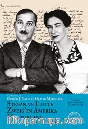 Stefan ve Lotte Zweig’ın  Amerika Mektupları <br /> New York, Arjantin ve Brezilya 1940-1942
