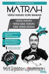 Matrah Vergi Hukuku Soru Bankası Vergi Hukuku - Vergi Usul Hukuku - Türk Vergi Sistemi