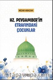 Hz. Peygamber'in Etrafındaki Çocuklar
