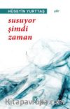 Susuyor Şimdi Zaman 