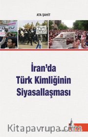 İran’da  Türk Kimliğinin Siyasallaşması