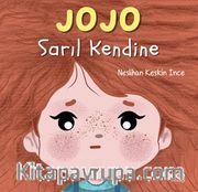 Jojo <br /> Sarıl Kendine