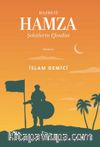 Hazreti Hamza / Şehitlerin Efendisi
