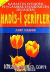 Kainatın Efendisi Peygamber Efendimizin Dilinden Hadis-i Şerifler (Hadis-006)