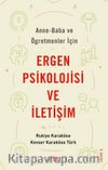 Anne Baba ve Öğretmenler İçin Ergen Psikolojisi ve İletişim