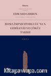 Roma İmparatorluğu’nun Gerileyiş ve Çöküş Tarihi (Cilt III)