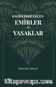 Hadislerde Geçen Emirler ve Yasaklar