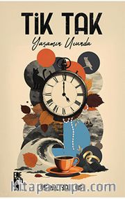 Tik Tak: Yaşamın Ucunda